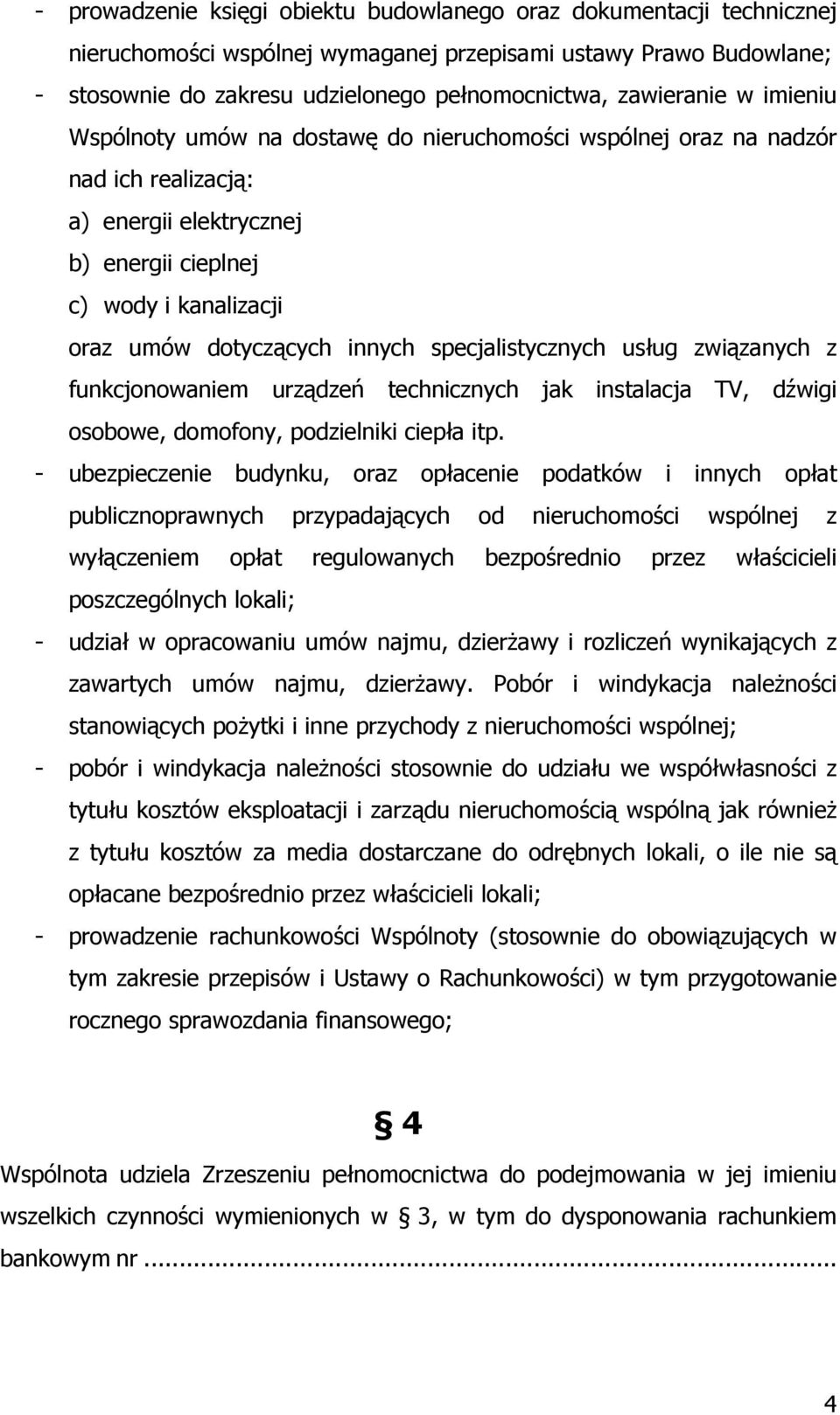 innych specjalistycznych usług związanych z funkcjonowaniem urządzeń technicznych jak instalacja TV, dźwigi osobowe, domofony, podzielniki ciepła itp.