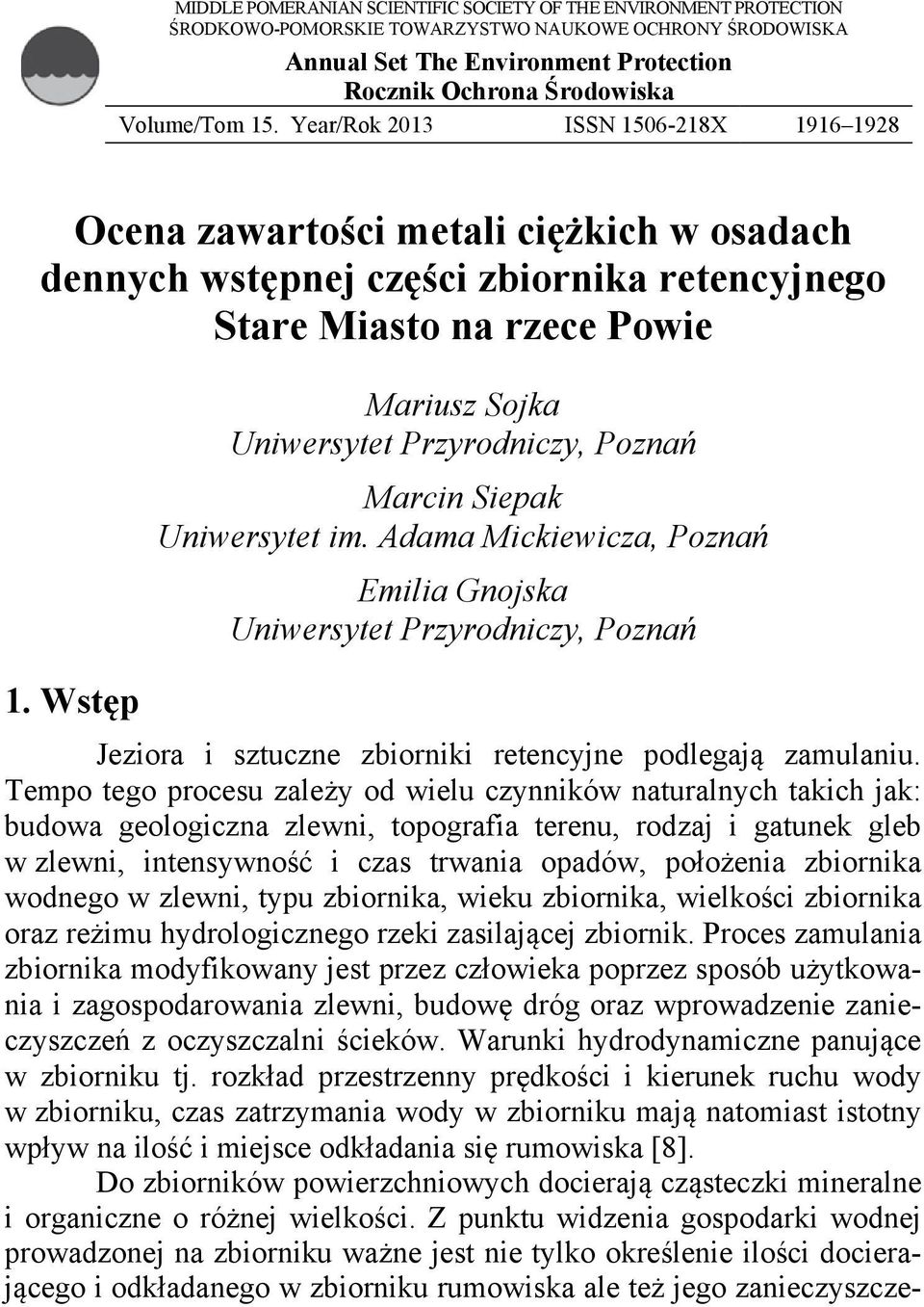 Wstęp Mariusz Sojka Uniwersytet Przyrodniczy, Poznań Marcin Siepak Uniwersytet im.