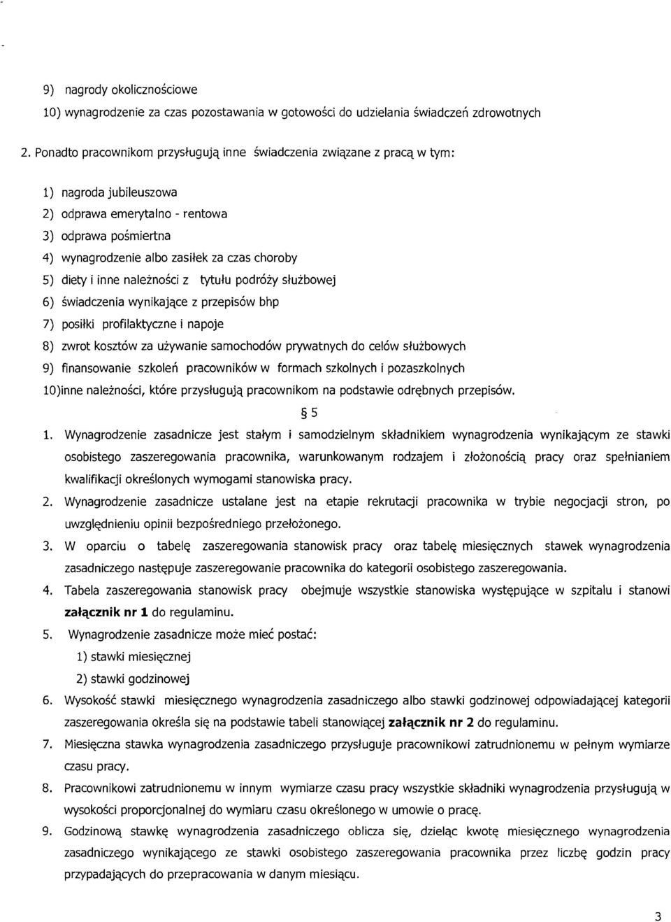 diety i inne naleinoici z tytulu podroiy sluibowej 6) Swiadczenia wynikajqce z przepisow bhp 7) posilki profilaktyczne i napoje 8) zwrot kosztow za uiywanie samochod6w piywatnych do cel6w sluibowych