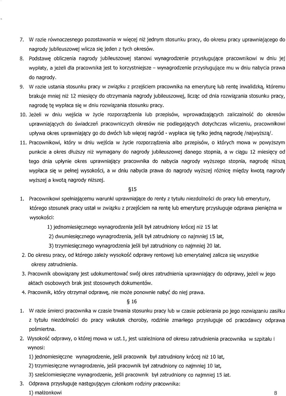 nabycia prawa do nagrody. 9.