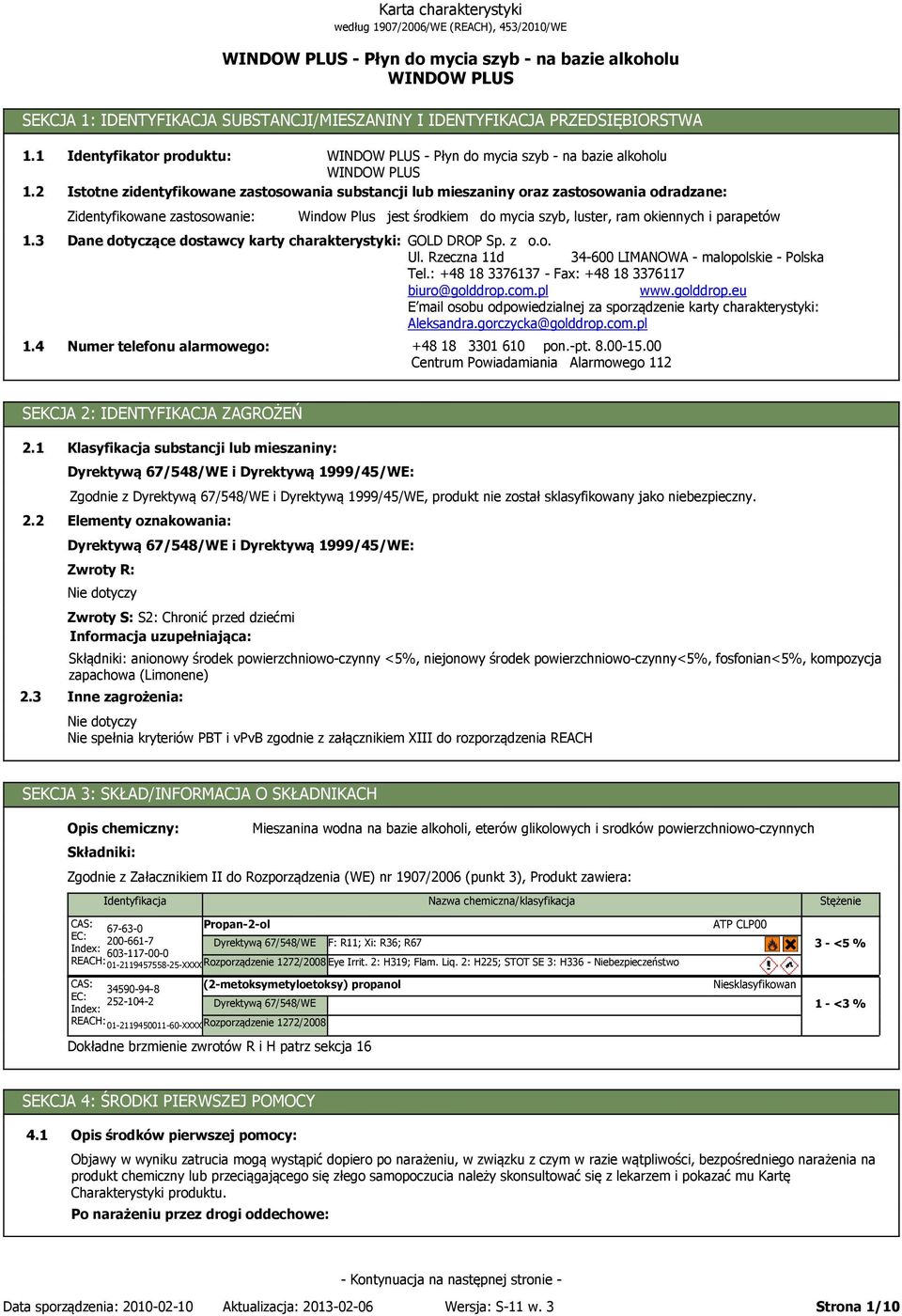 DROP Sp. z o.o. Ul. Rzeczna 11d 34-600 LIMANOWA - malopolskie - Polska Tel.: +48 18 3376137 - Fax: +48 18 3376117 biuro@golddrop.