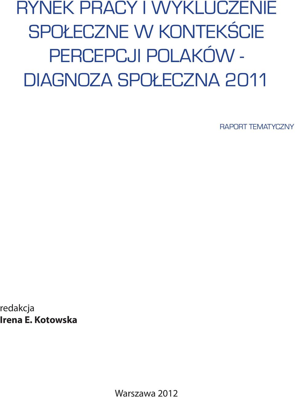 DIAGNOZA SPOŁECZNA 2011 RAPORT