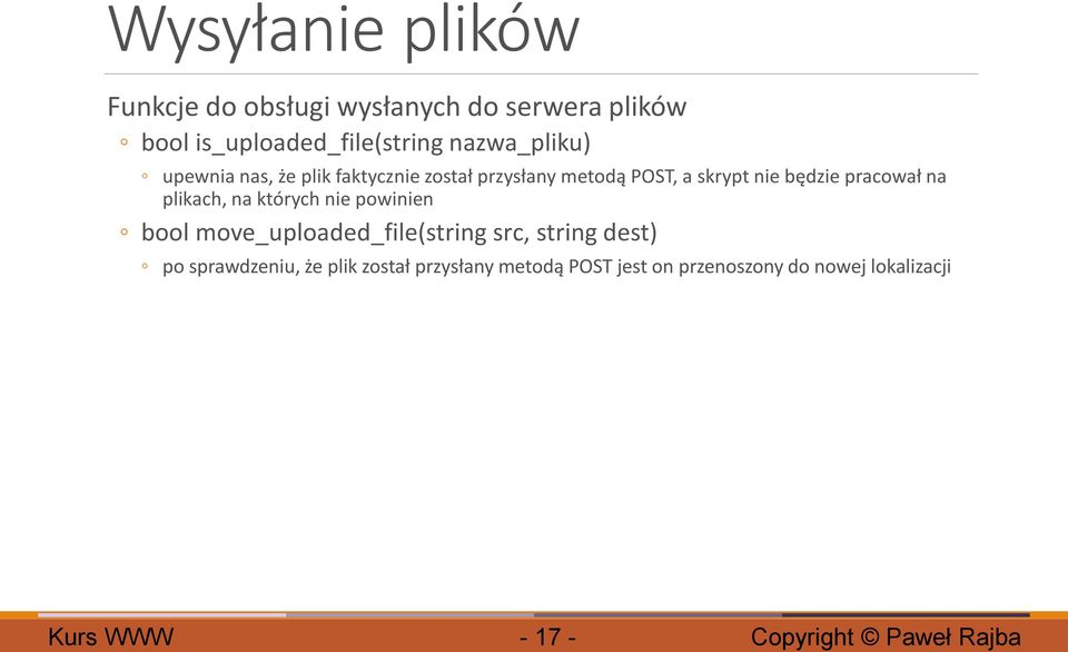 pracował na plikach, na których nie powinien bool move_uploaded_file(string src, string dest)