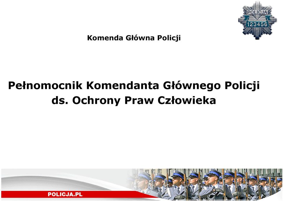 Głównego Policji ds.