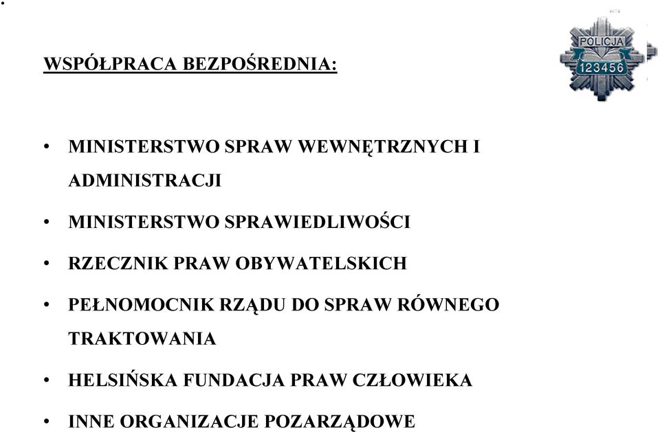 OBYWATELSKICH PEŁNOMOCNIK RZĄDU DO SPRAW RÓWNEGO