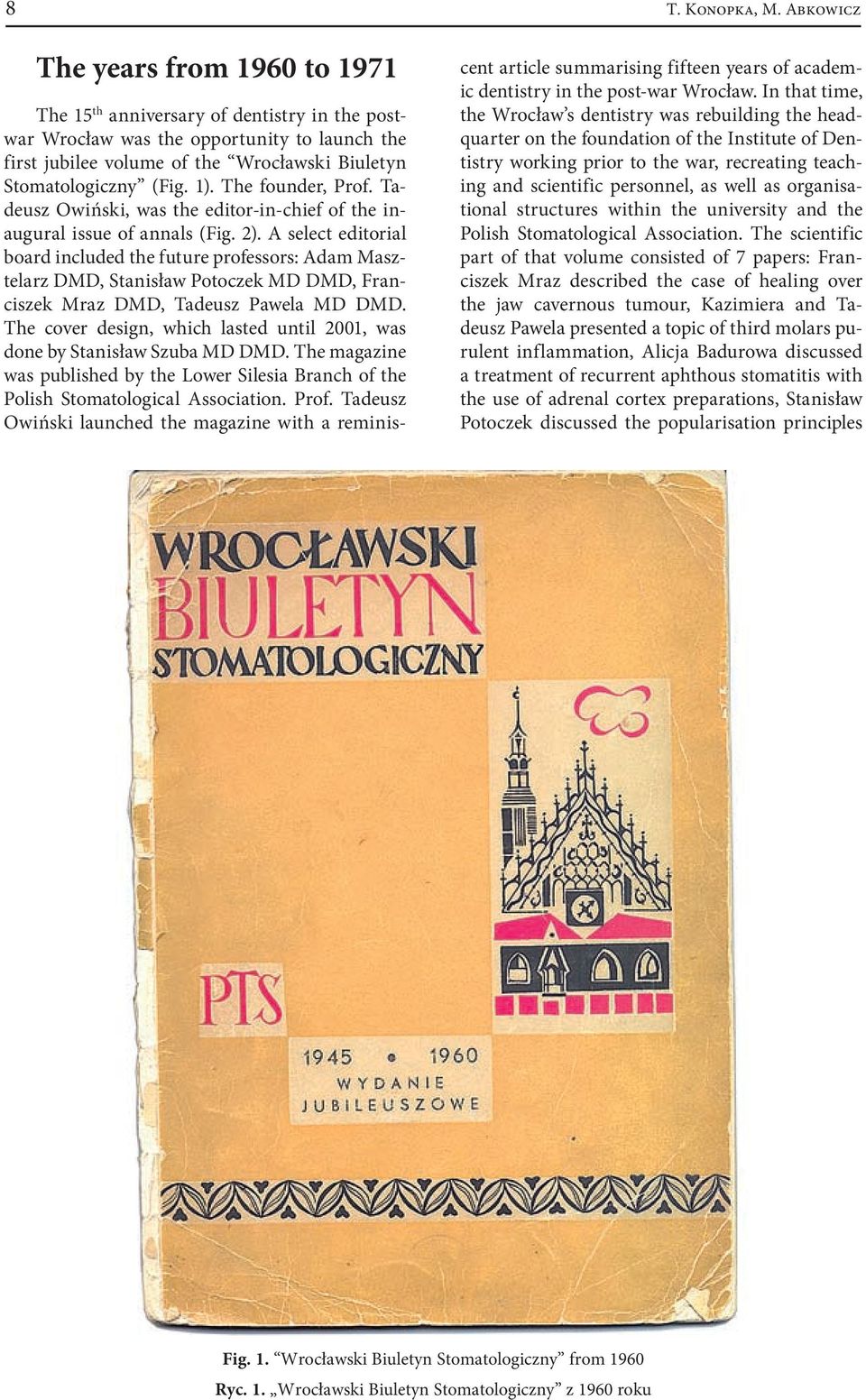 Tadeusz Owiński, was the editor-in-chief of the inaugural issue of annals (Fig. 2).