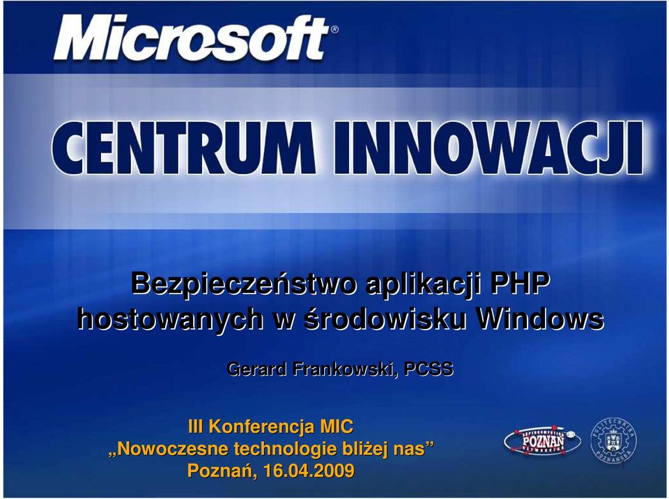 PCSS III Konferencja MIC Nowoczesne
