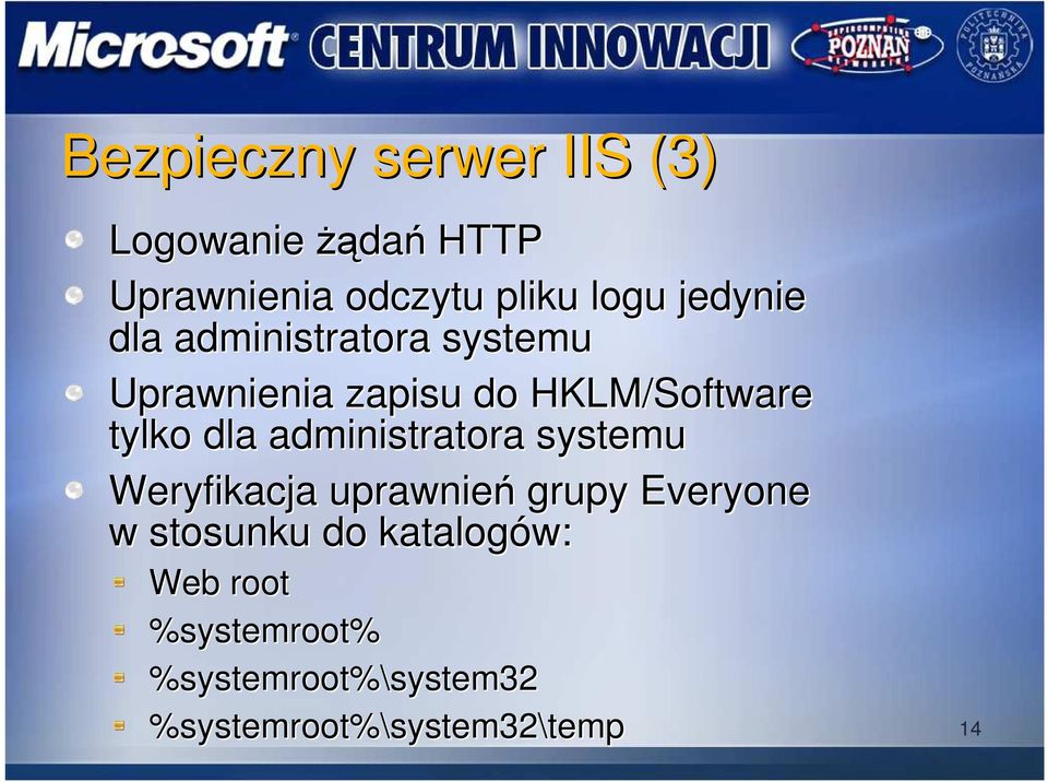 administratora systemu Weryfikacja uprawnień grupy Everyone w stosunku do