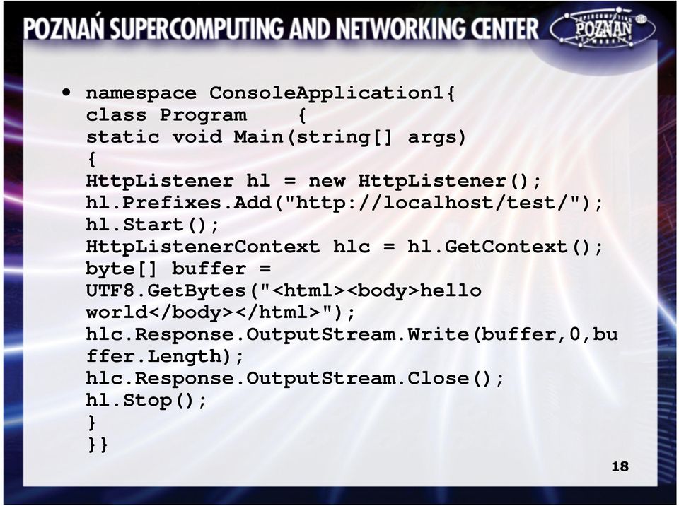 start(); HttpListenerContext hlc = hl.getcontext(); byte[] buffer = UTF8.