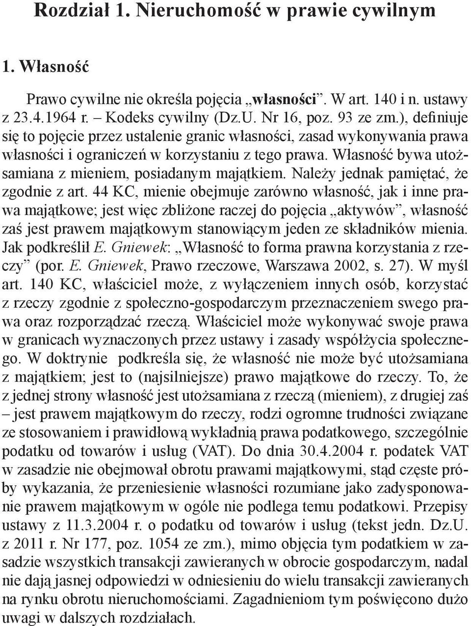 Należy jednak pamiętać, że zgodnie z art.
