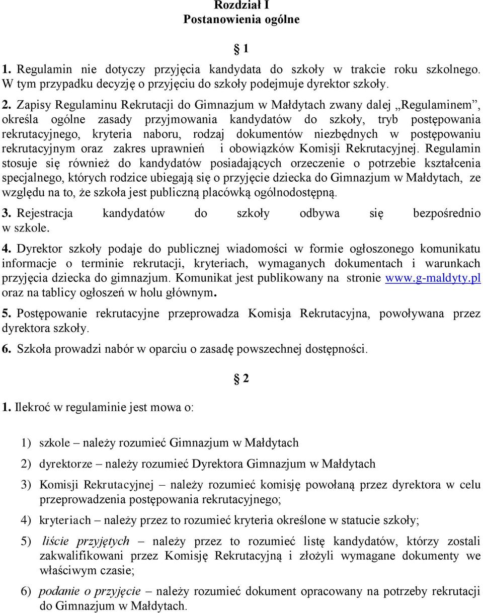 dokumentów niezbędnych w postępowaniu rekrutacyjnym oraz zakres uprawnień i obowiązków Komisji Rekrutacyjnej.