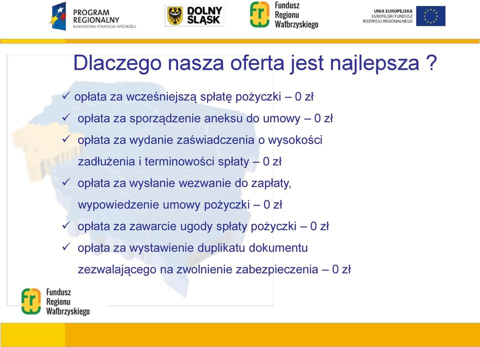 wydanie zaświadczenia o wysokości zadłużenia i terminowości spłaty 0 zł opłata za wysłanie wezwanie do