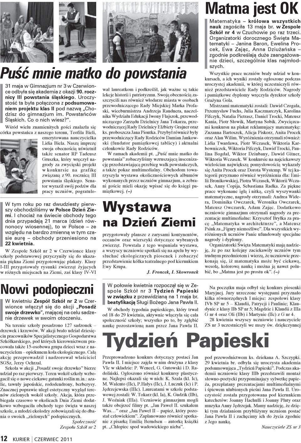 . W tym roku po raz dwudziesty pierwszy obchodziliśmy w Polsce Dzień Ziemi.