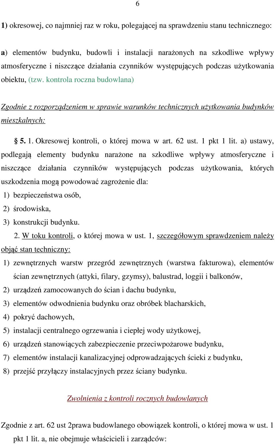 Okresowej kontroli, o której mowa w art. 62 ust. 1 pkt 1 lit.