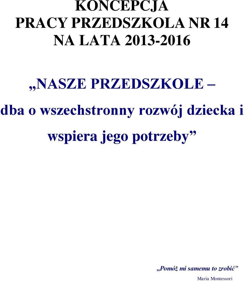 wszechstronny rozwój dziecka i wspiera