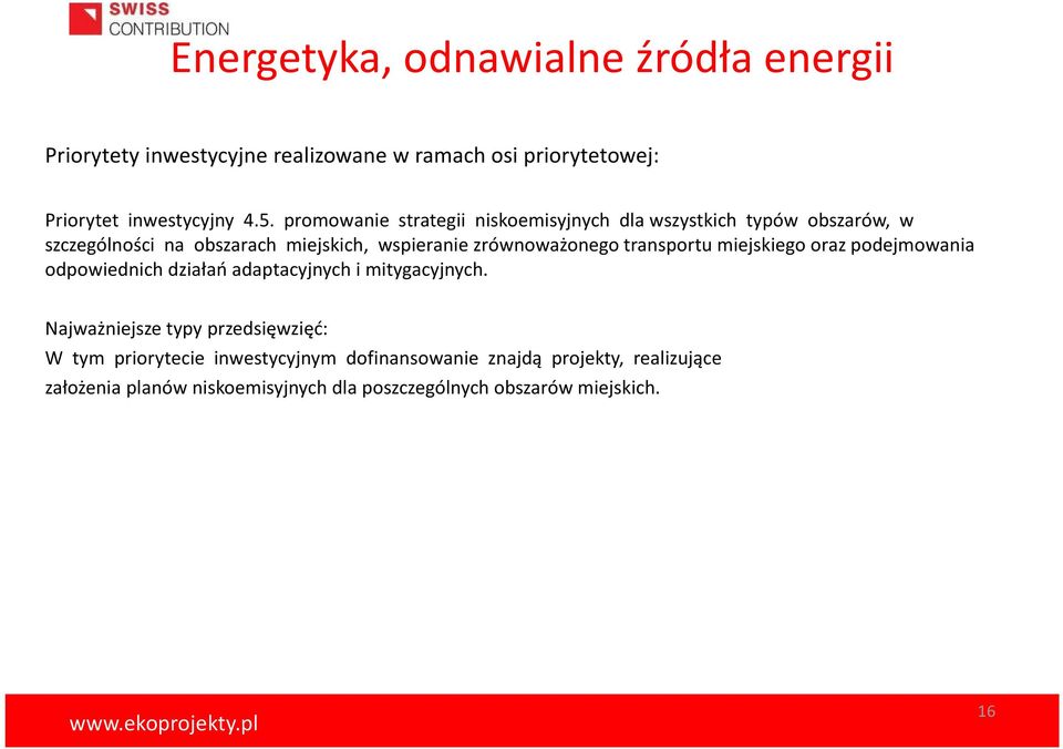 transportu miejskiego oraz podejmowania odpowiednich działań adaptacyjnych i mitygacyjnych.