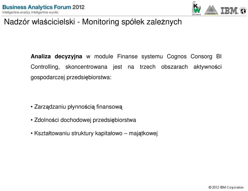 obszarach aktywności gospodarczej przedsiębiorstwa: Zarządzaniu płynnością