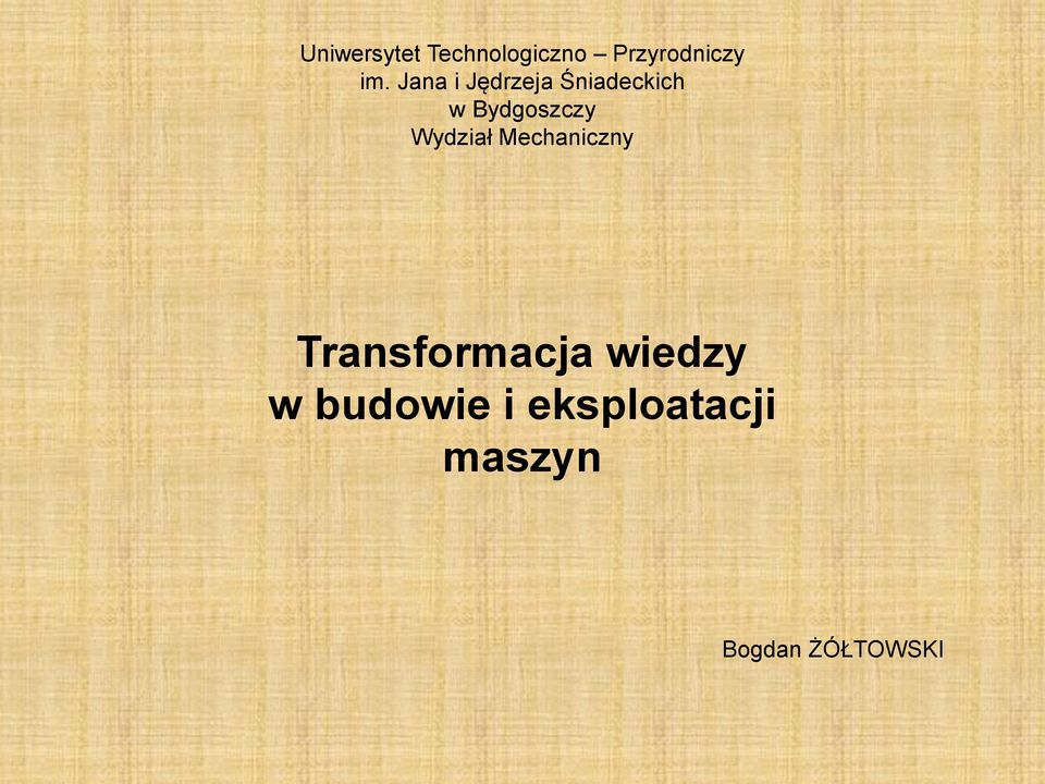 Wydział Mechaniczny Transformacja wiedzy w