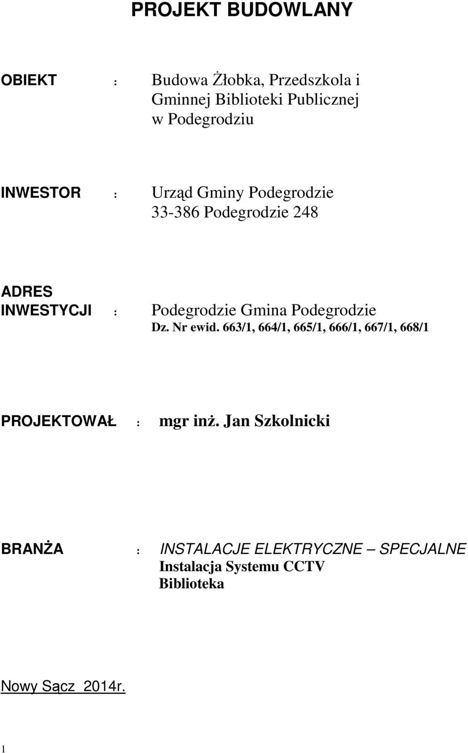 Podegrodzie Gmina Podegrodzie Dz. Nr ewid.