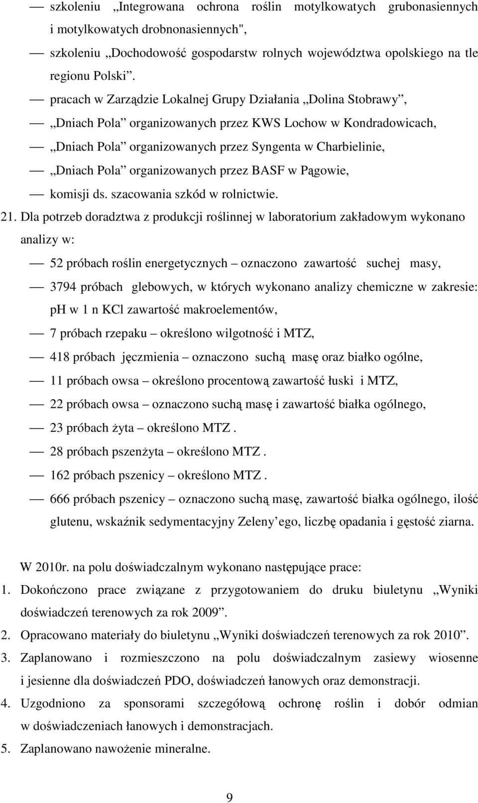 organizowanych przez BASF w Pągowie, komisji ds. szacowania szkód w rolnictwie. 21.
