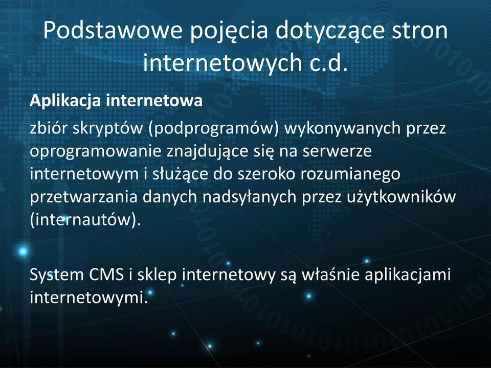 internetowym i służące do szeroko rozumianego przetwarzania danych nadsyłanych przez