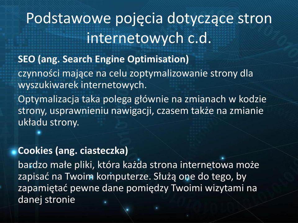 Optymalizacja taka polega głównie na zmianach w kodzie strony, usprawnieniu nawigacji, czasem także na zmianie układu