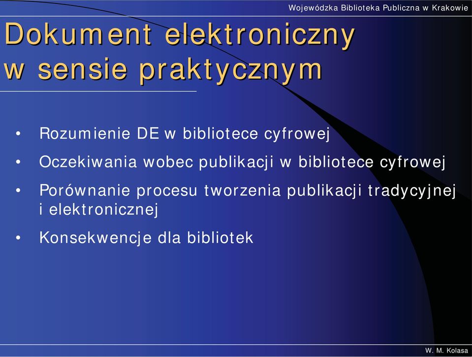 bibliotece cyfrowej Porównanie procesu tworzenia