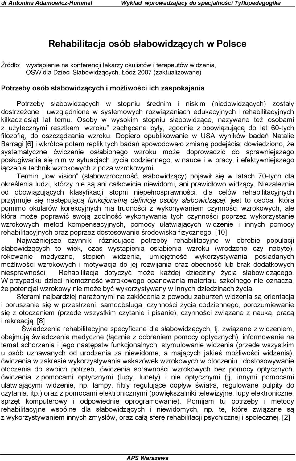 rehabilitacyjnych kilkadziesiąt lat temu.