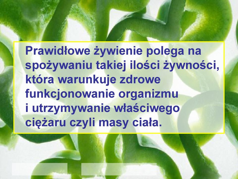 zdrowe funkcjonowanie organizmu i