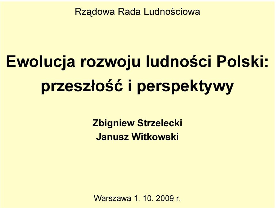 i perspektywy Zbigniew Strzelecki