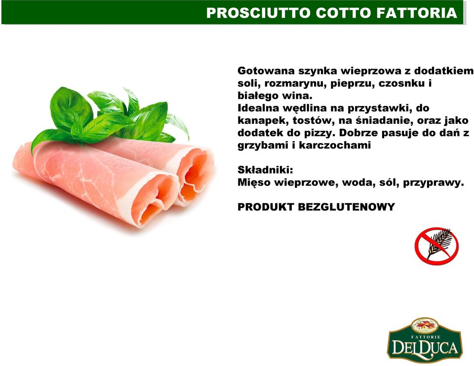 Idealna wędlina na przystawki, do kanapek, tostów, na śniadanie, oraz jako dodatek