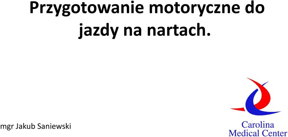 jazdy na nartach.