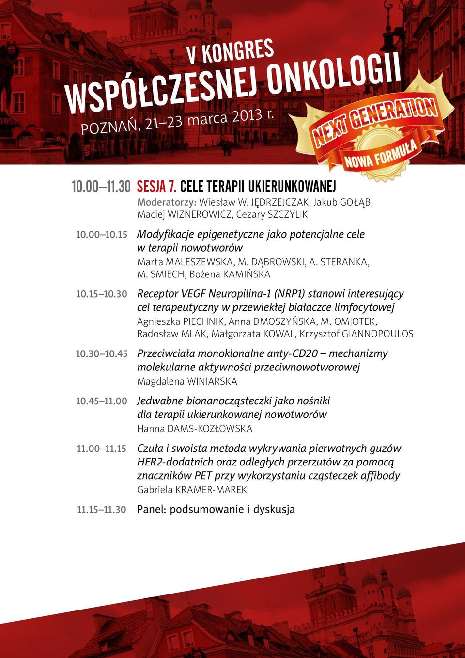 30 Receptor VEGF Neuropilina-1 (NRP1) stanowi interesujący cel terapeutyczny w przewlekłej białaczce limfocytowej Agnieszka Piechnik, Anna Dmoszyńska, M.