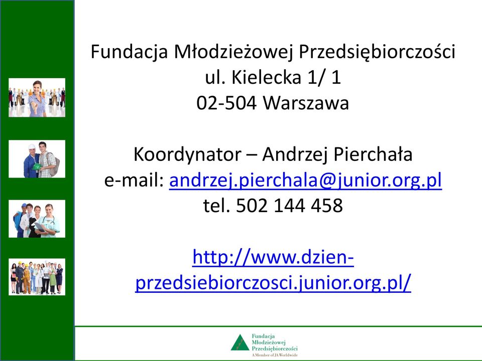 Pierchała e-mail: andrzej.pierchala@junior.org.