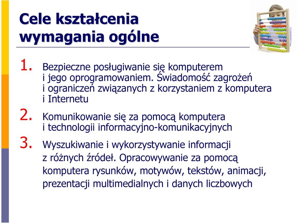 Komunikowanie się za pomocą komputera i technologii informacyjno-komunikacyjnych 3.