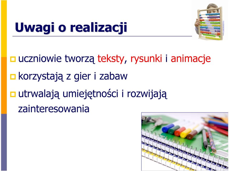 korzystają z gier i zabaw