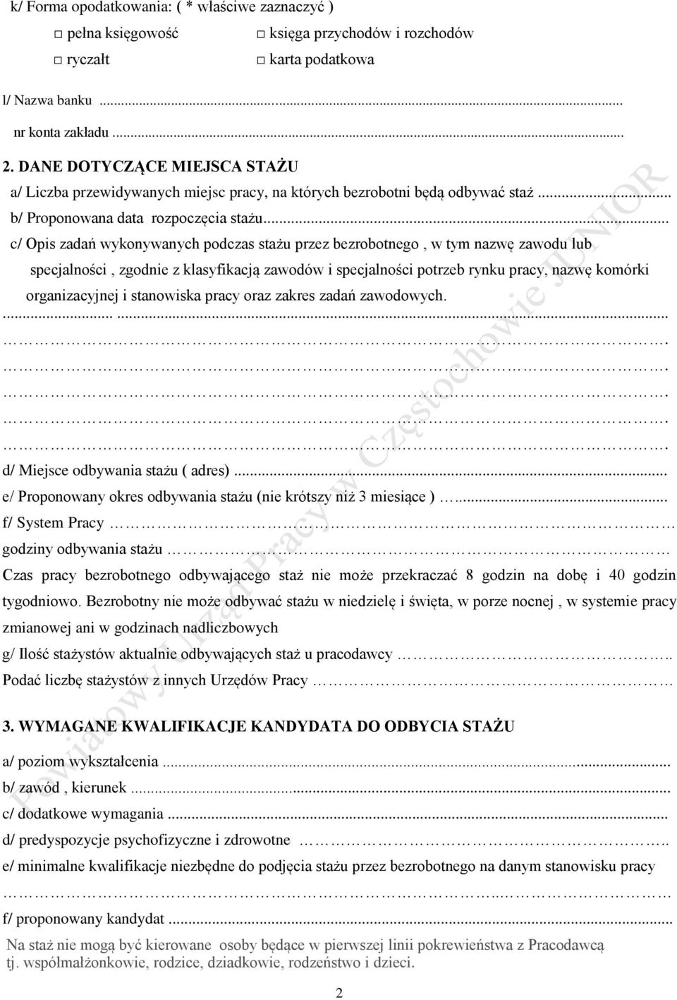 .. c/ Opis zadań wykonywanych podczas stażu przez bezrobotnego, w tym nazwę zawodu lub specjalności, zgodnie z klasyfikacją zawodów i specjalności potrzeb rynku pracy, nazwę komórki organizacyjnej i