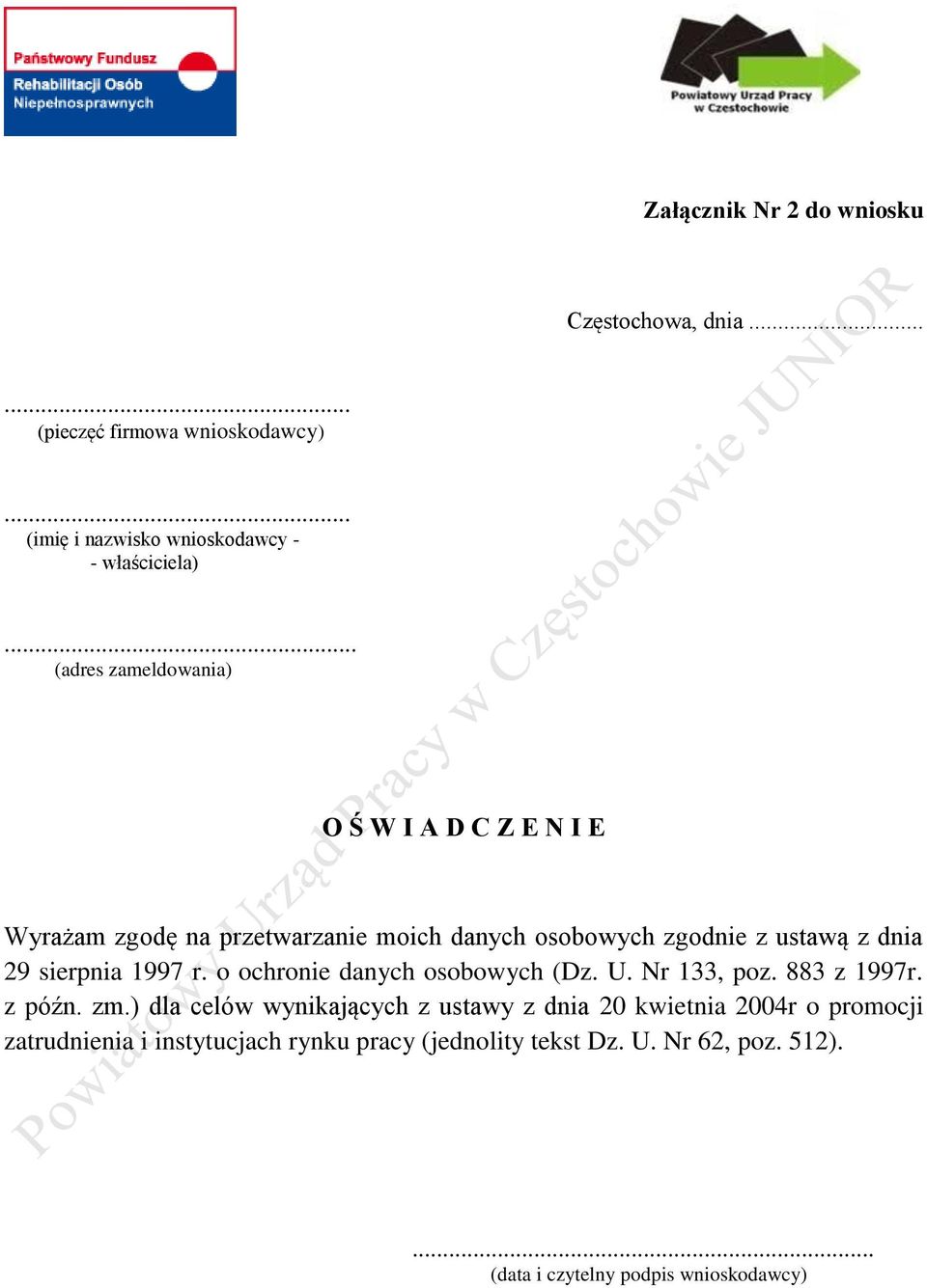 sierpnia 1997 r. o ochronie danych osobowych (Dz. U. Nr 133, poz. 883 z 1997r. z późn. zm.