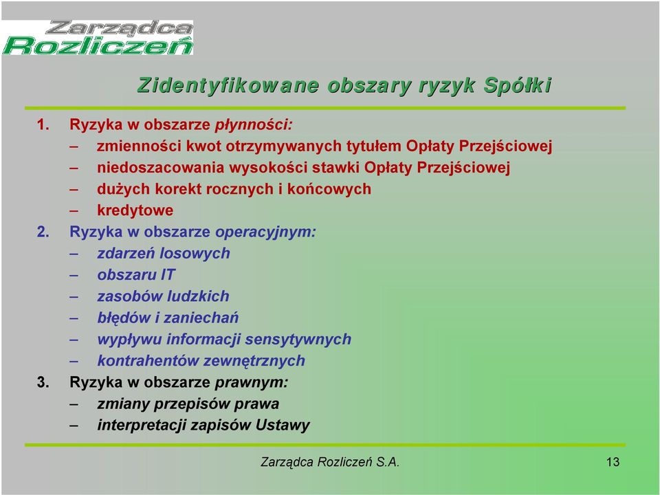 Opłaty Przejściowej dużych korekt rocznych i końcowych kredytowe 2.