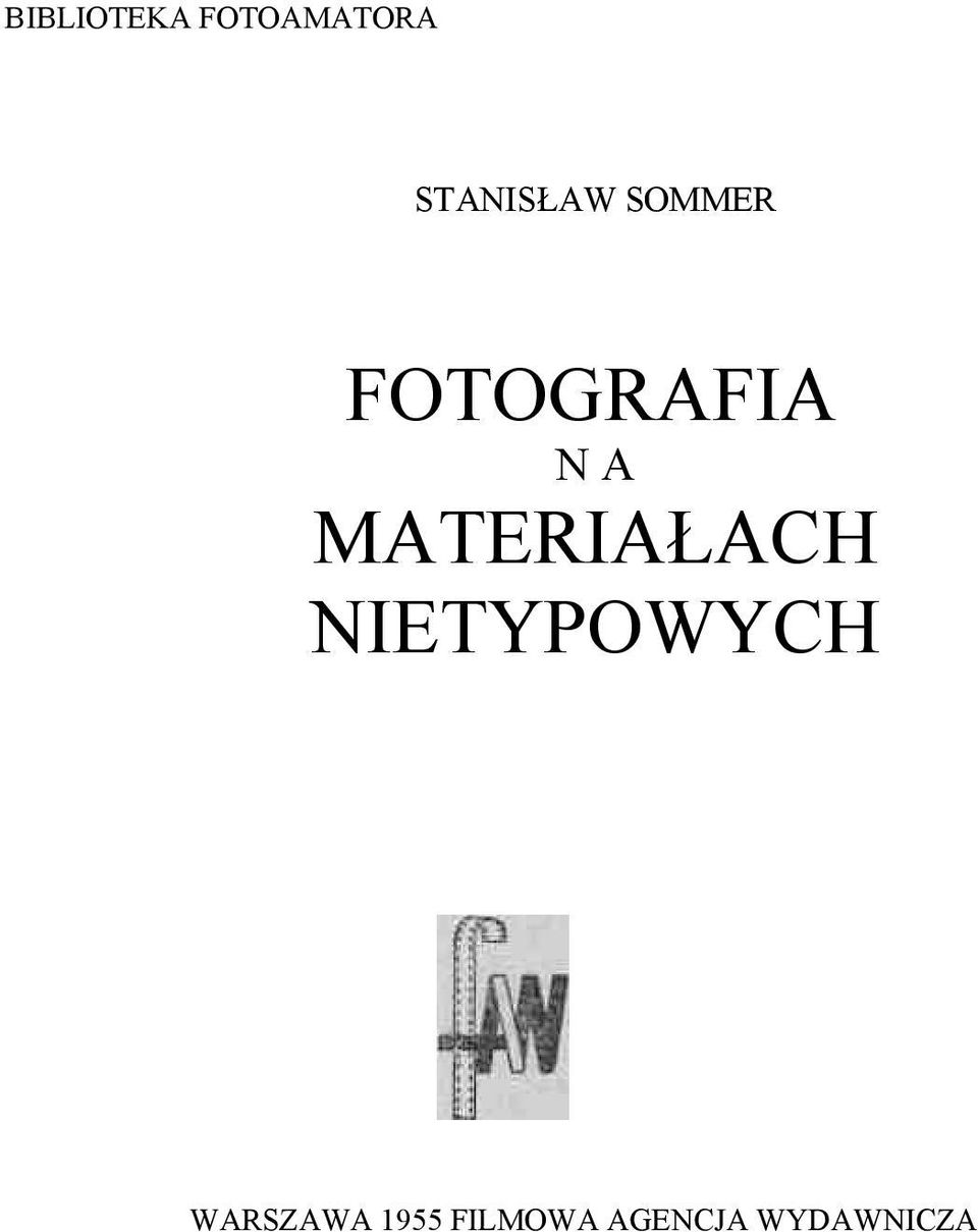 A MATERIAŁACH NIETYPOWYCH