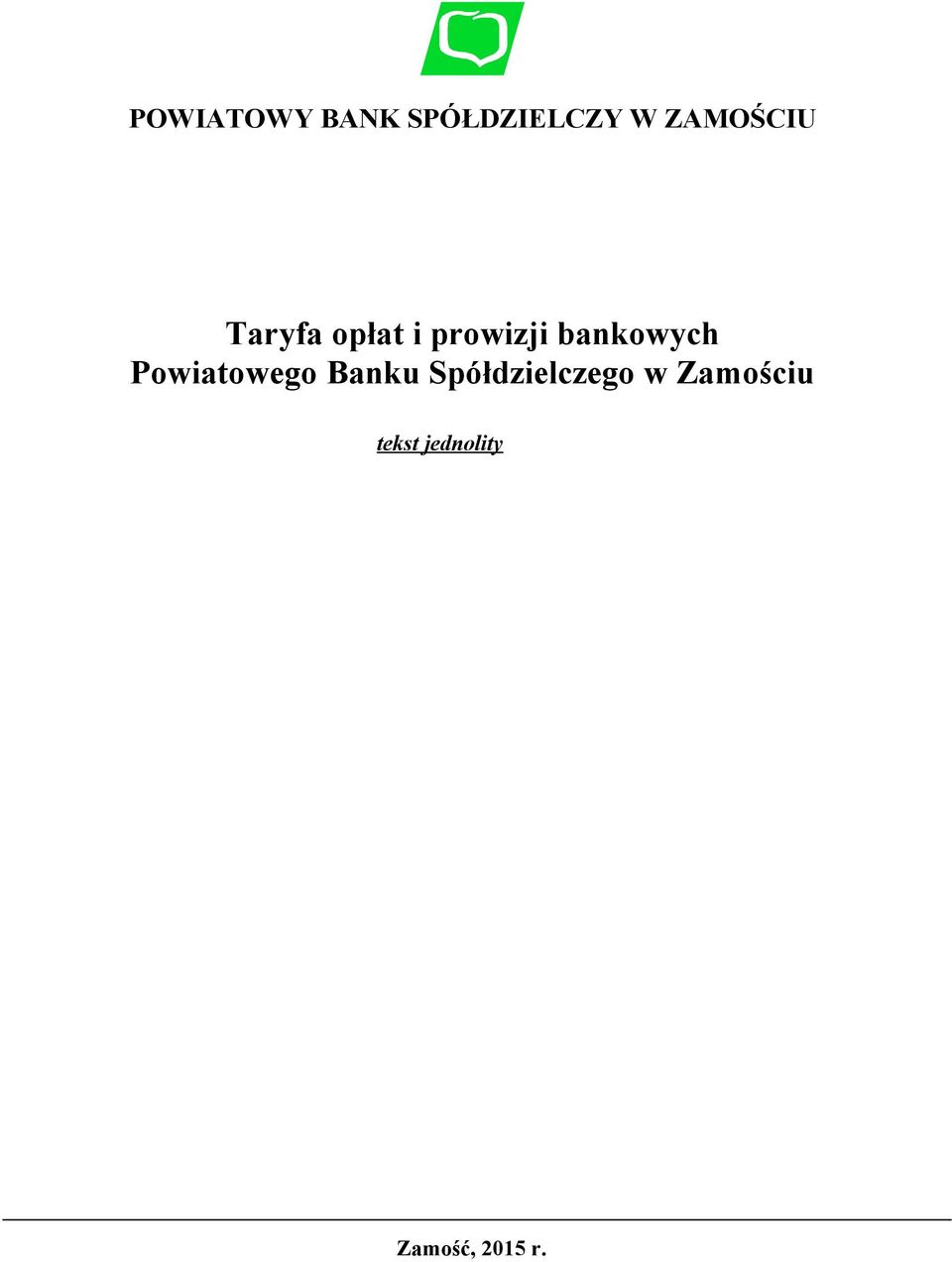 bankowych Powiatowego Banku