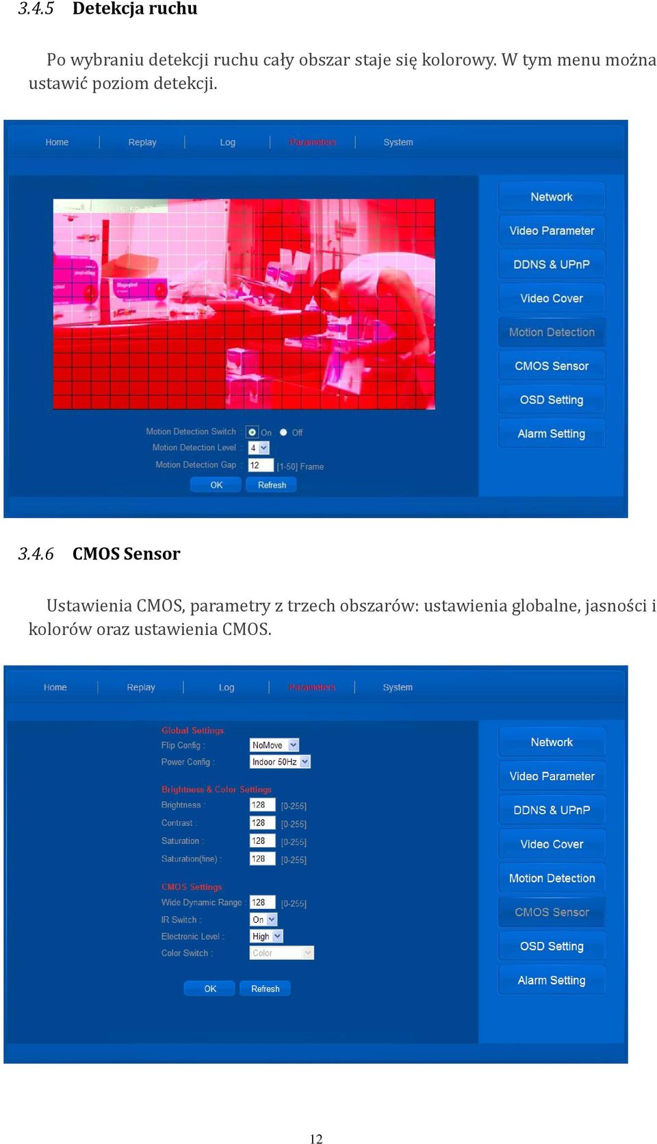 3.4.6 CMOS Sensor Ustawienia CMOS, parametry z trzech