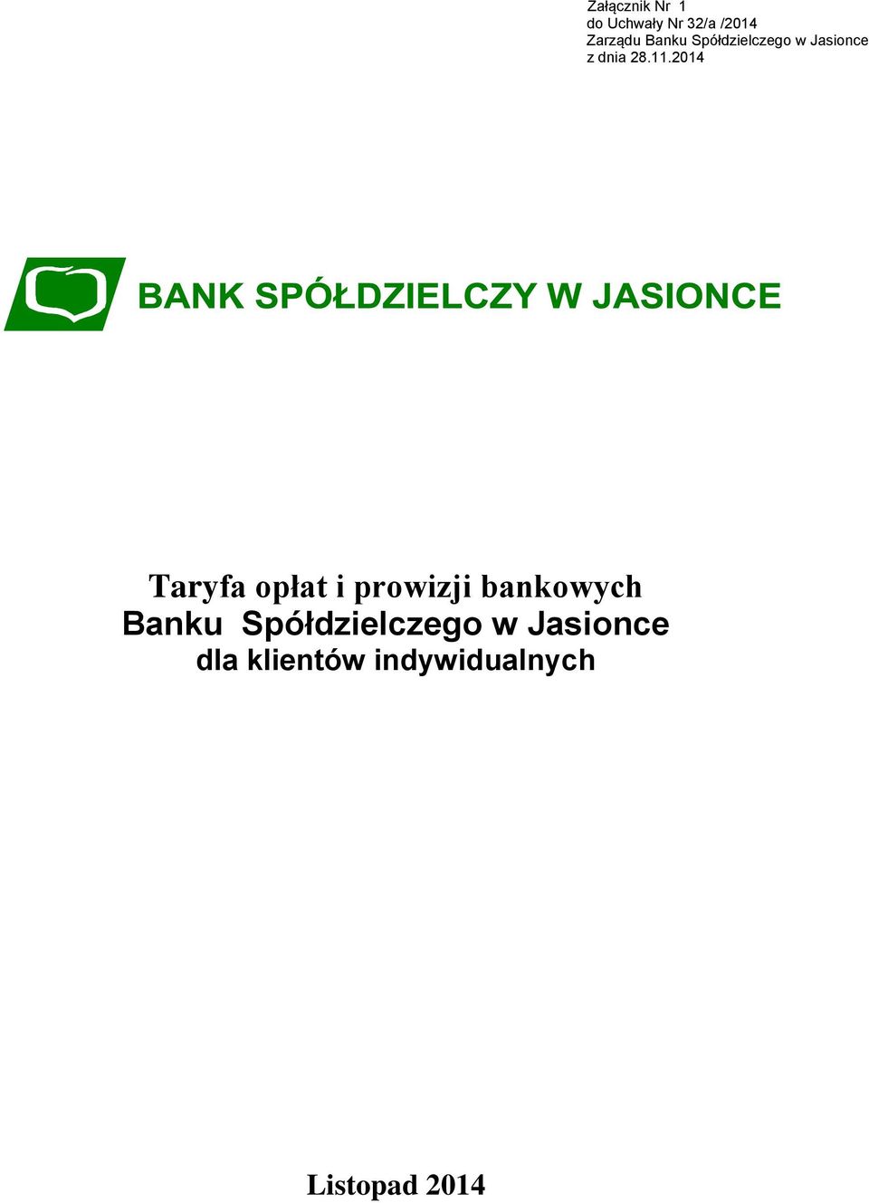 2014 Taryfa opłat i prowizji bankowych Banku