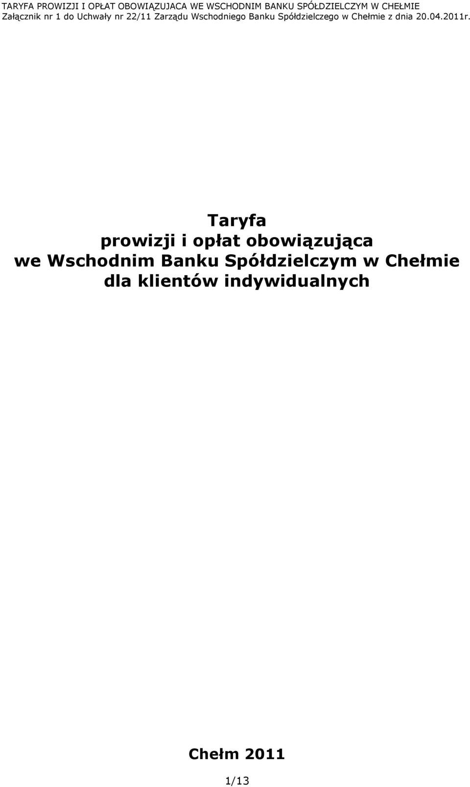 Banku Spółdzielczym w Chełmie