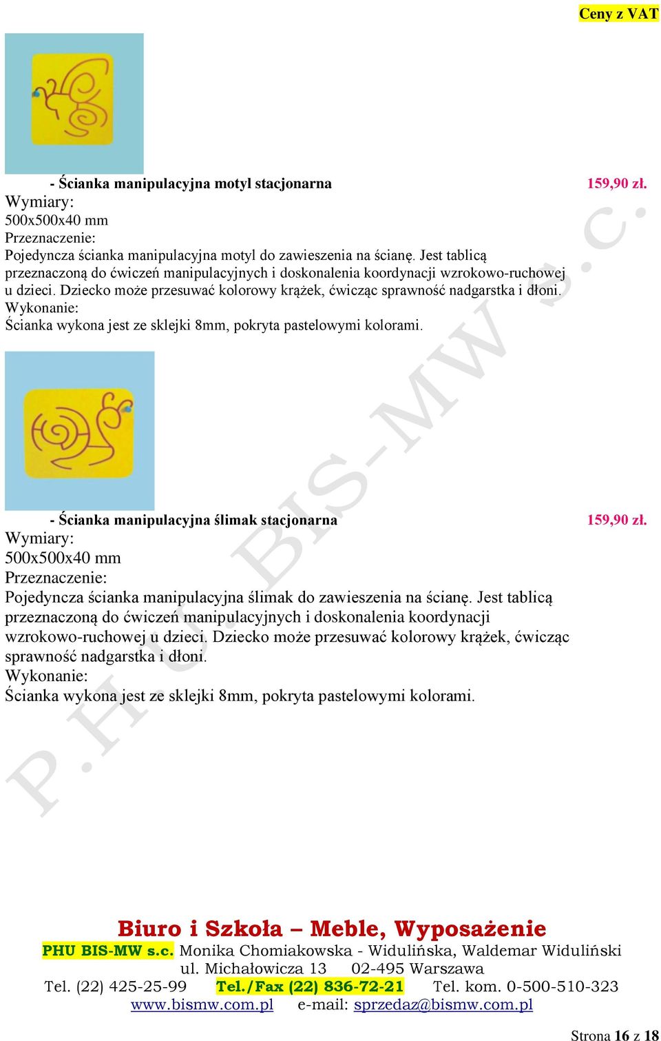 Ścianka wykona jest ze sklejki 8mm, pokryta pastelowymi kolorami. - Ścianka manipulacyjna ślimak stacjonarna 159,90 zł.