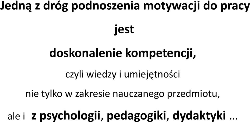 umiejętności nie tylko w zakresie nauczanego