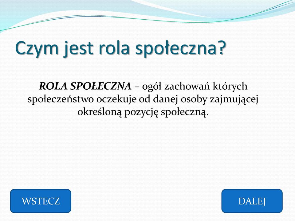 których społeczeństwo oczekuje od