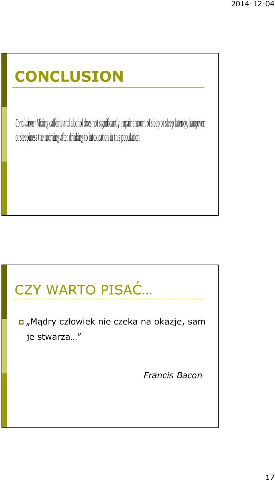 nie czeka na okazje,