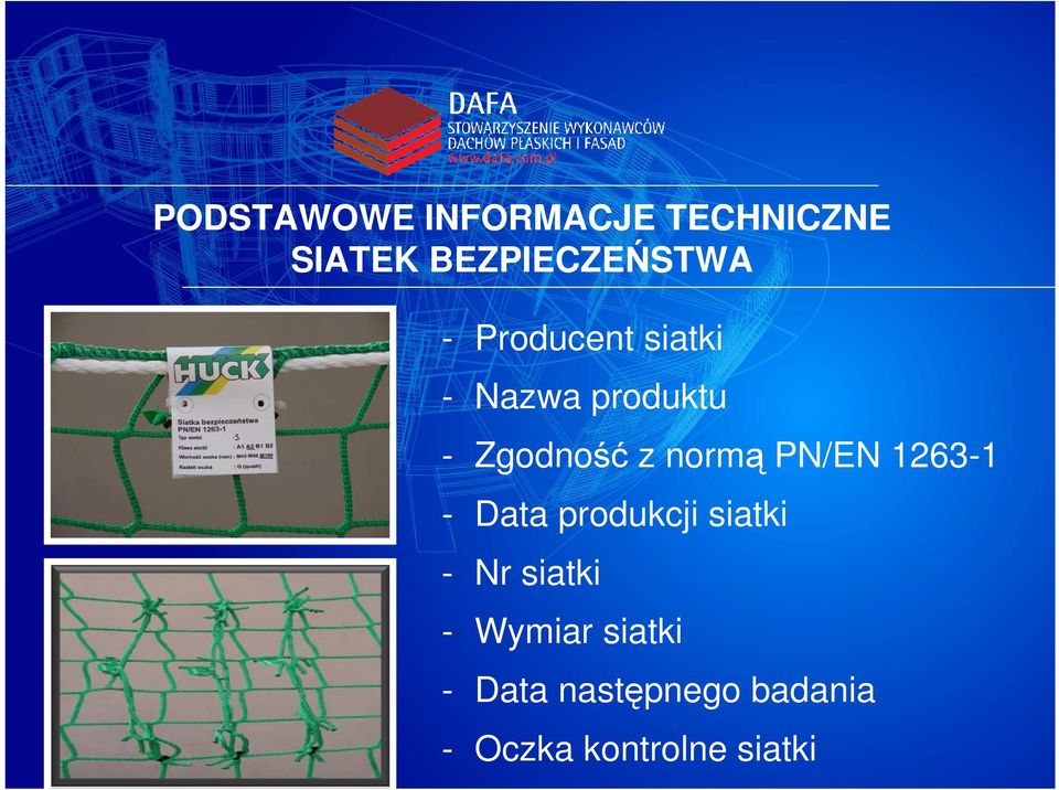 PN/EN 1263-1 - Data produkcji siatki - Nr siatki -