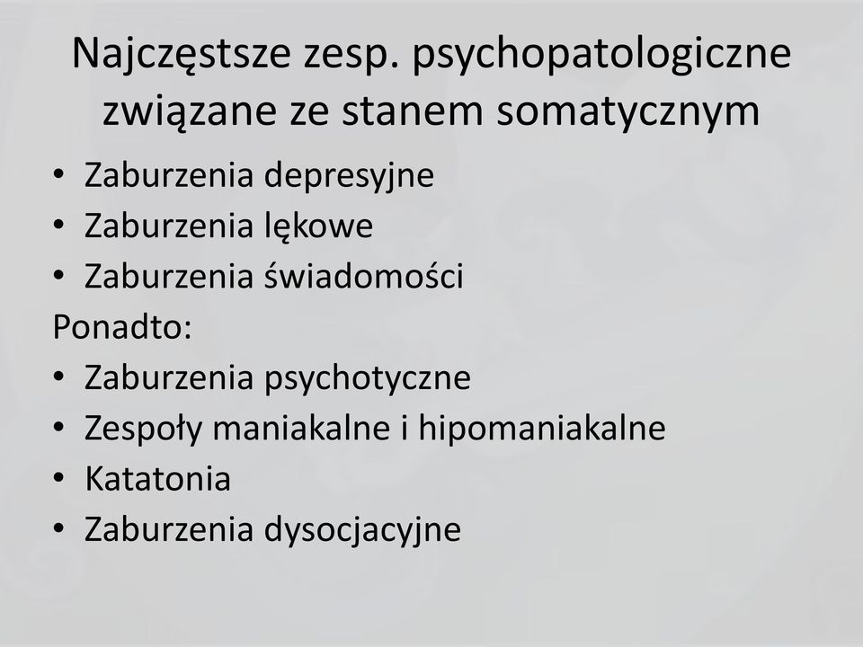 Zaburzenia depresyjne Zaburzenia lękowe Zaburzenia